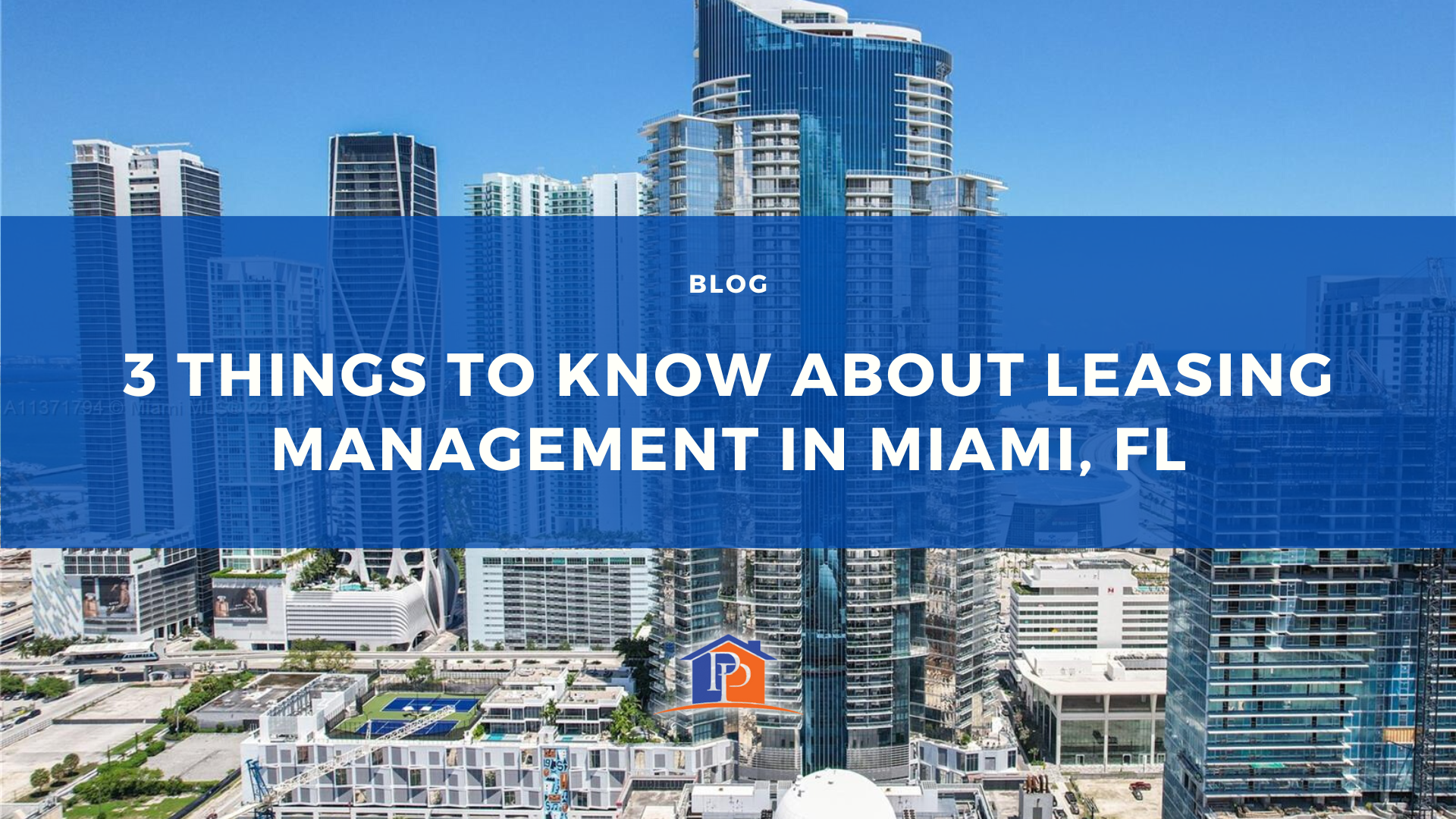 3 Things to Know About Leasing Management in Miami, FL